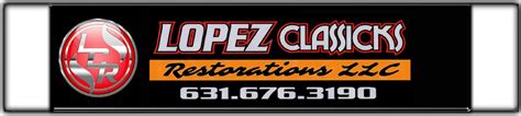 metal fabrication auto shop|Lopez Classicks Restorations LLC .